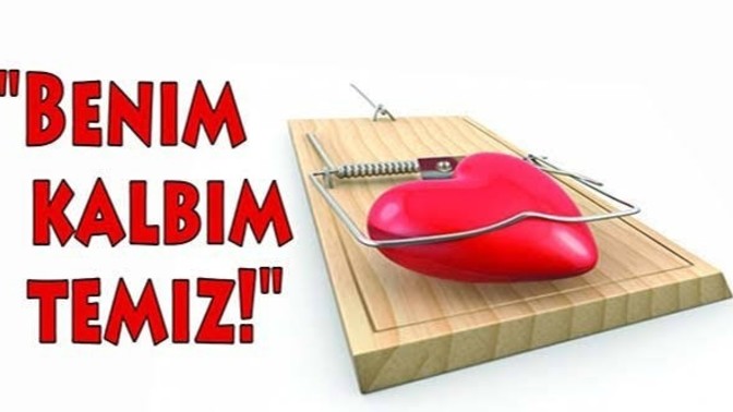 "Temiz kalpli" bir insan olduğunuzu düşünüyor musunuz?