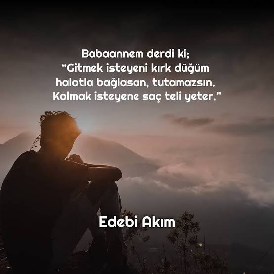Gitmek isteyene dur gitme der misin?