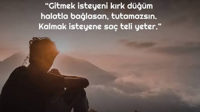 Gitmek isteyene dur gitme der misin?
