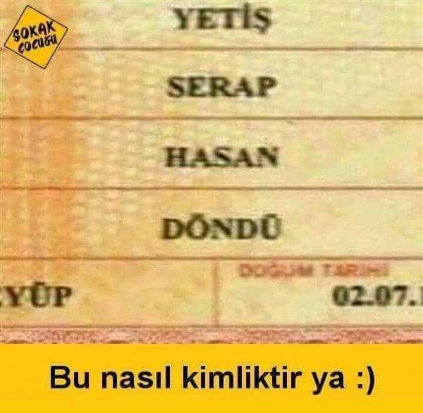 Birinin ilginç kimlikle karşılaştınız mı?