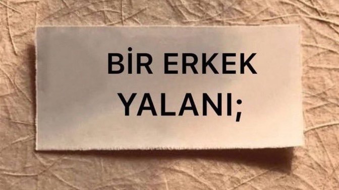 Bir erkek yalanı söyler misiniz en iyilerinden böyle?