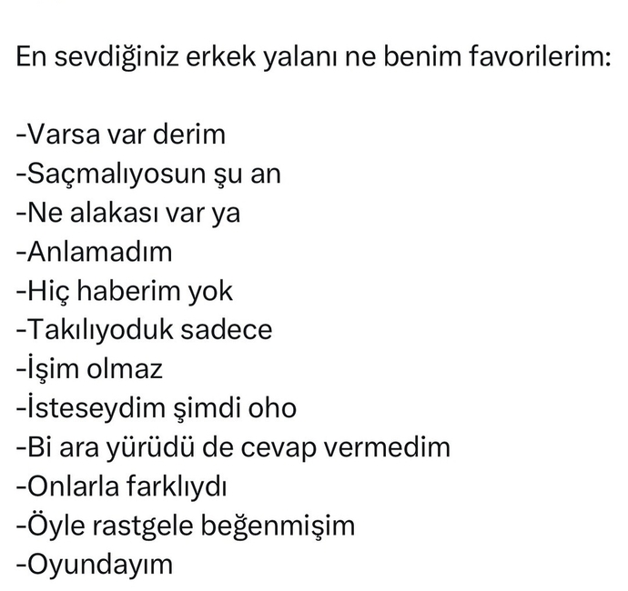 En sevdiğiniz erkek yalanı nedir?