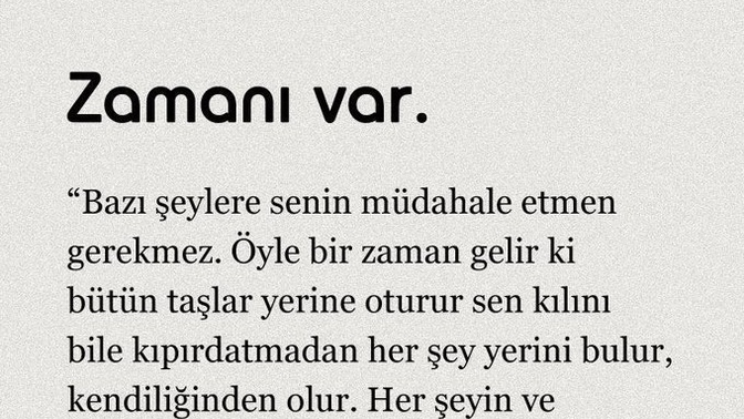 Her şeyin bir zamanı var mı?