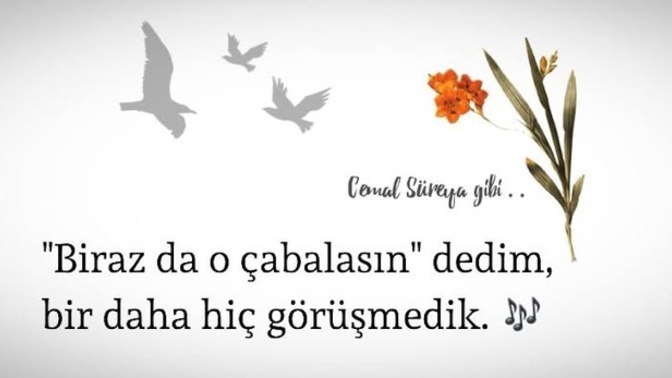 Birazda o çabalasın deyip görüşmediğiniz biri oldu mu?