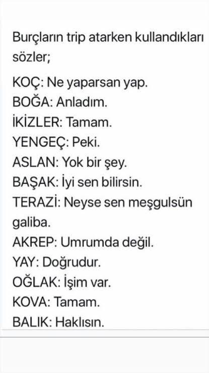 Burçlar trip atarken kullandığı sözler nelermiş?