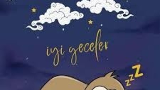 İyi geceler mesajı aldın mı?
