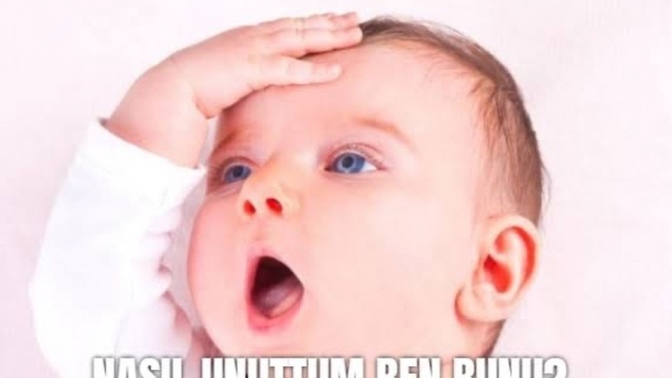 Ne kadar unutkansın?