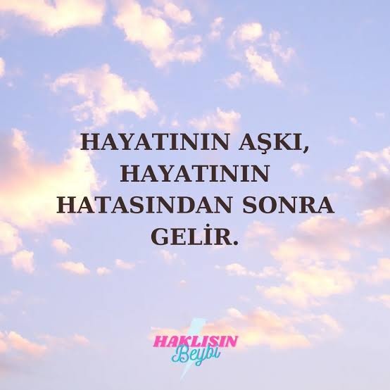 Hayatının aşkı, hayatının hatasından sonra mı gelir?
