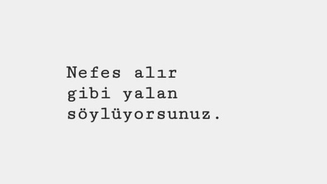 Yalan konuşmayı biliyor musunuz?