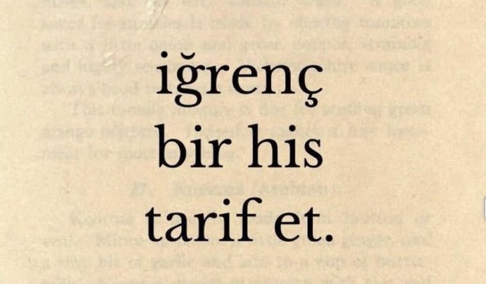 İğrenç bir his tarif et?