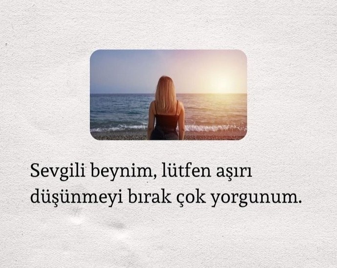 Bedenenmi yorgunsun beynen mi?