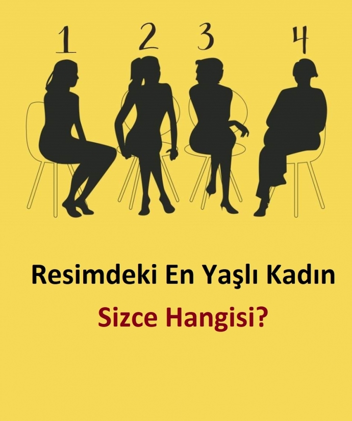 Sizce resimdeki en yaşlı kadın hangisidir?