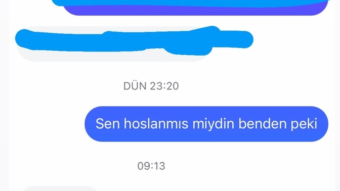 Hoslanıyo mu benden?