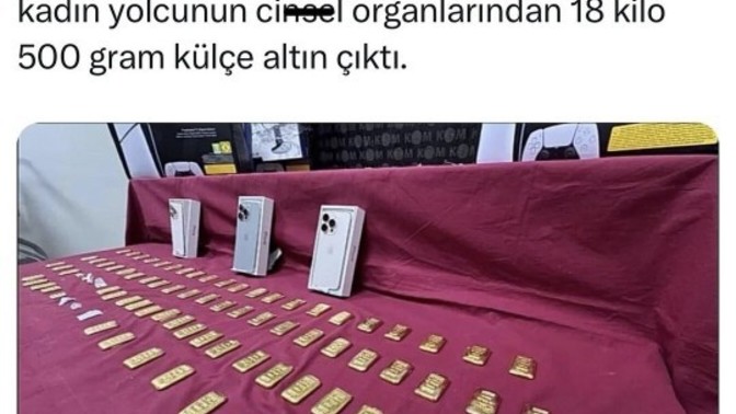 Dubai'den gelen yabancı uyruklu 6 kadın yolcunun cinsel organından 18,5 kg altın çıktı. Siz de altını bu kadar sever misiniz?