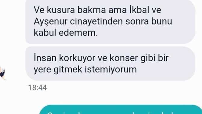 Benimle olaydan sonda konsere gelmek istemedi?