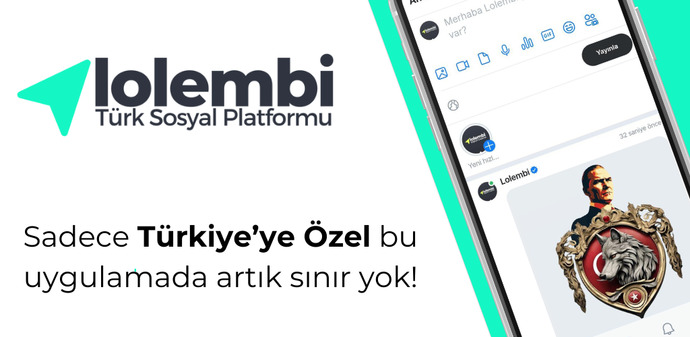Türk Sosyal Platform, Yerli Sosyal Medya Uygulaması: Lolembiyi nasıl buldunuz?