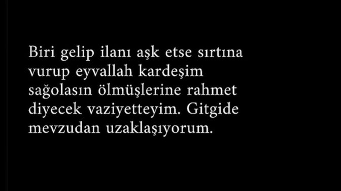 Aşka küstünüz mü/ küstürdüler mi sizi de?