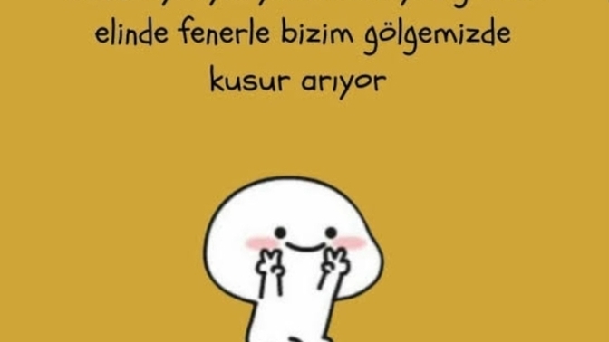 Sizin açığınızı arayan insanları farkettiğiniz de nasıl tepki veriyorsunuz?
