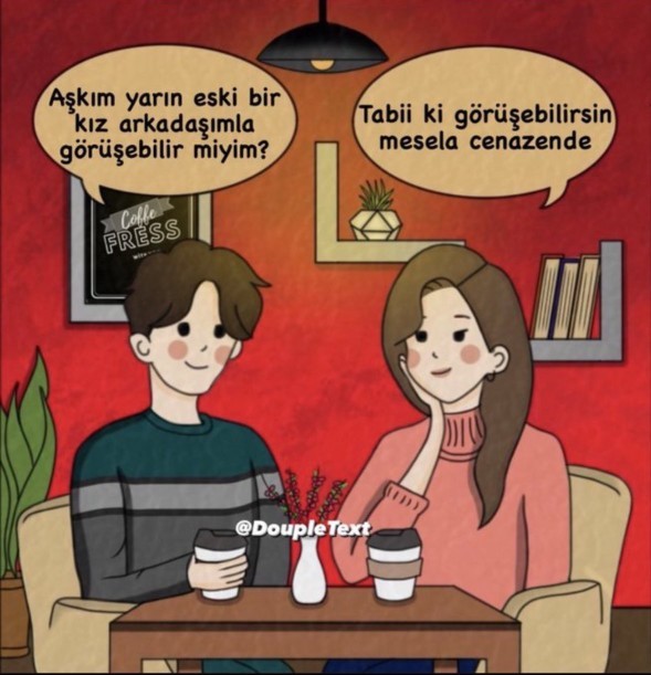 Eski sevgilisi ile son bir defa görüşmesi gerektiğini söyleyen sevgiliye ne dersiniz?