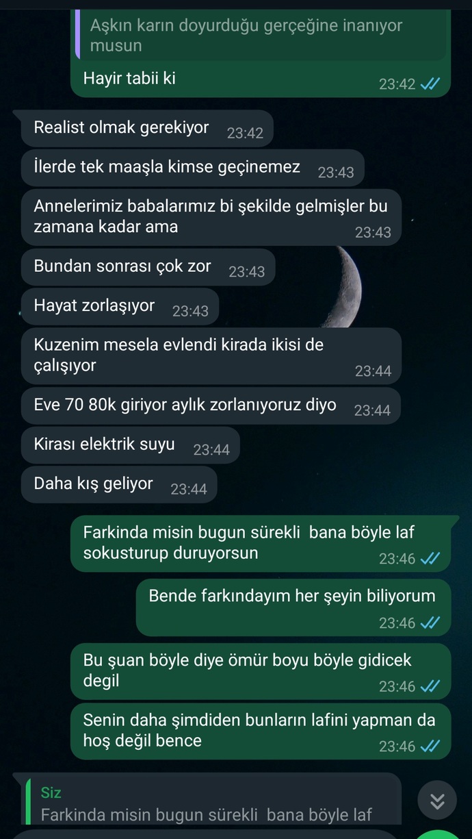 Ben çalışmıyorum ama boyle demesi cok zoruma gidiyor böyle diyor ama benden sürekli borç istemesinide bilir?