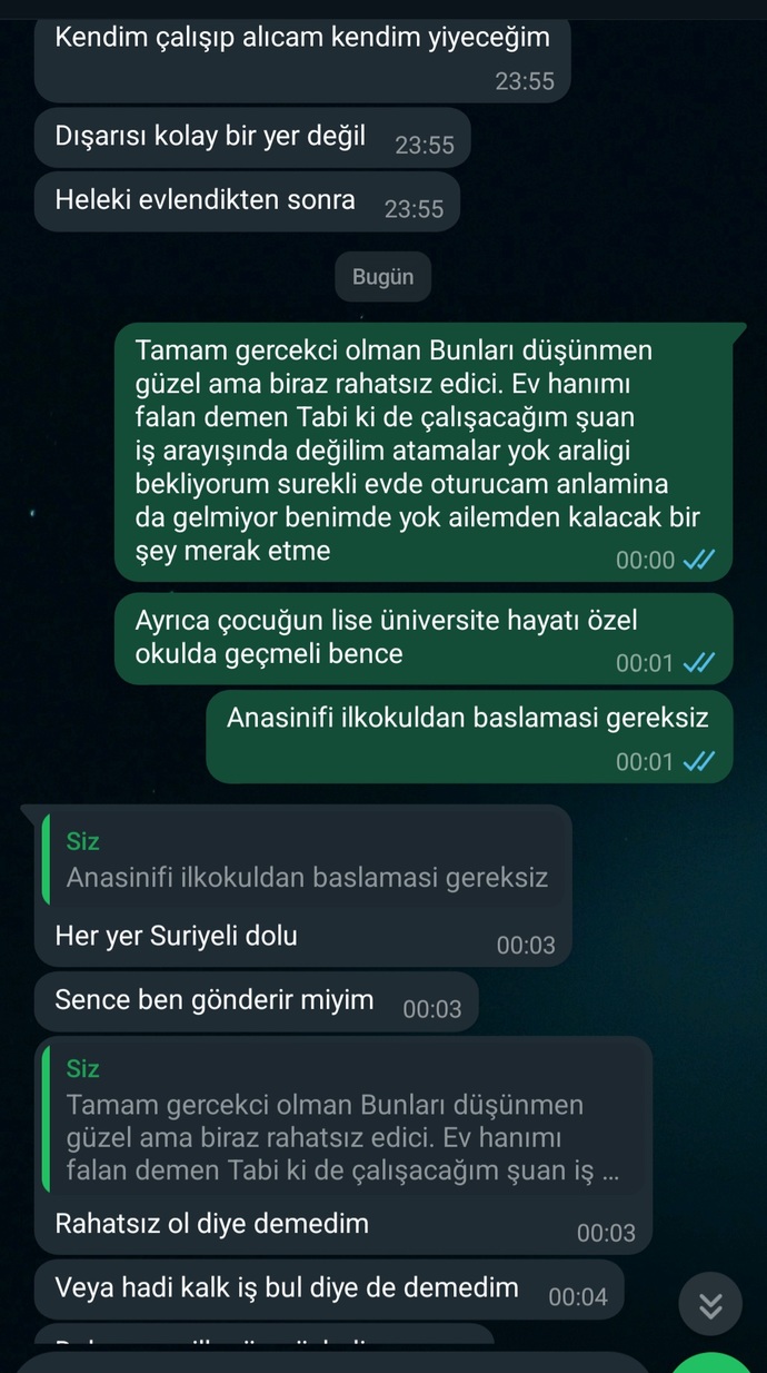 Ben çalışmıyorum ama boyle demesi cok zoruma gidiyor böyle diyor ama benden sürekli borç istemesinide bilir?