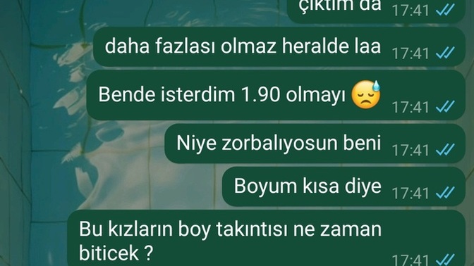 Flörtleştiğim kız boy konusunu niye sürekli gündeme getiriyor?