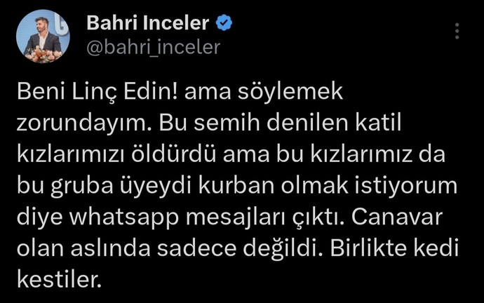 Erkekleri Koruma Derneği başkanı Bahri İncelerin İkbal, Ayşegül, Semih hakkında yaptığı yorumu nasıl değerlendirirsiniz?