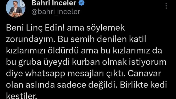 Erkekleri Koruma Derneği başkanı Bahri İnceler'in İkbal, Ayşegül, Semih hakkında yaptığı yorumu nasıl değerlendirirsiniz?
