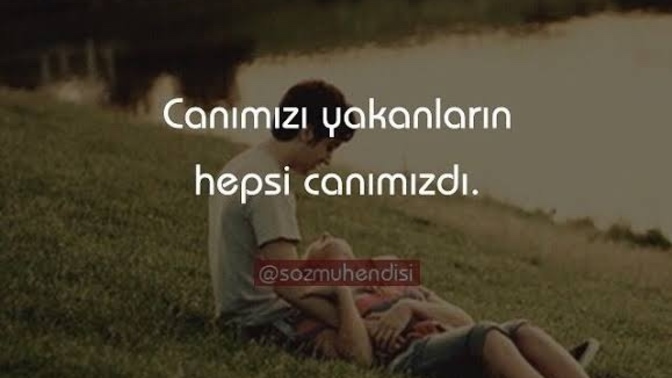 Canım dedikleriniz canınızı mı yaktı en çok?