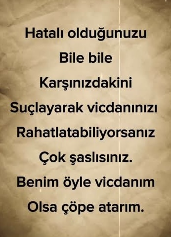 Kendini hep hatasız ve haklı gören insanlar nasıl adlandırılır?