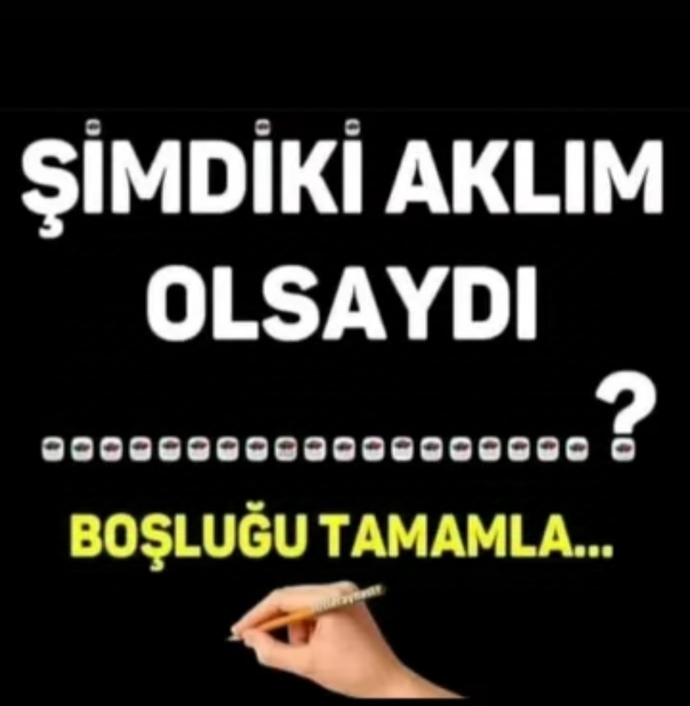 Yine yapardım, yaptıklarımdan hiç pişman değilim 🤭🤭siz boşluğu tamamlayın bakalım neler çıkacak 🤔🤔?