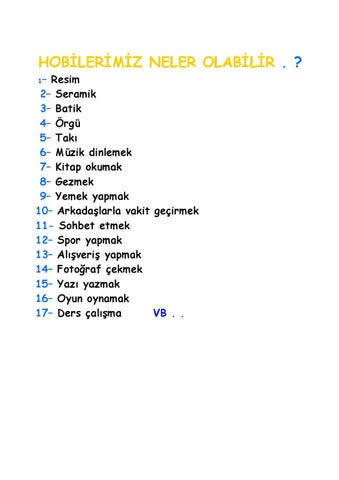 Hobiniz var mı? En çok sevdiğiniz hobiniz neler?