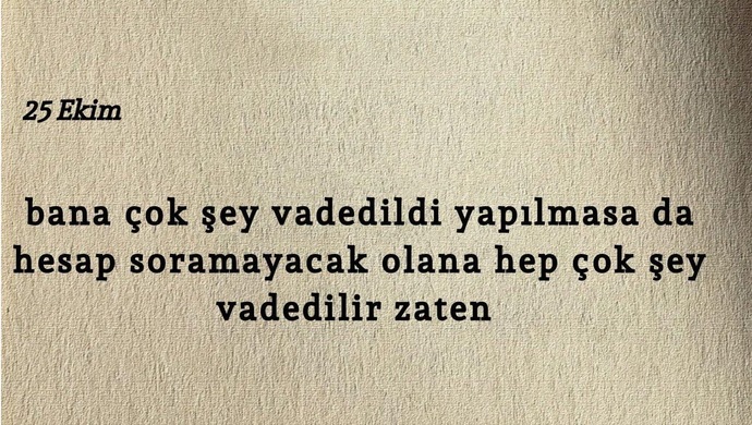 İlişkilerin başlangıcında size ne vaad edildi?