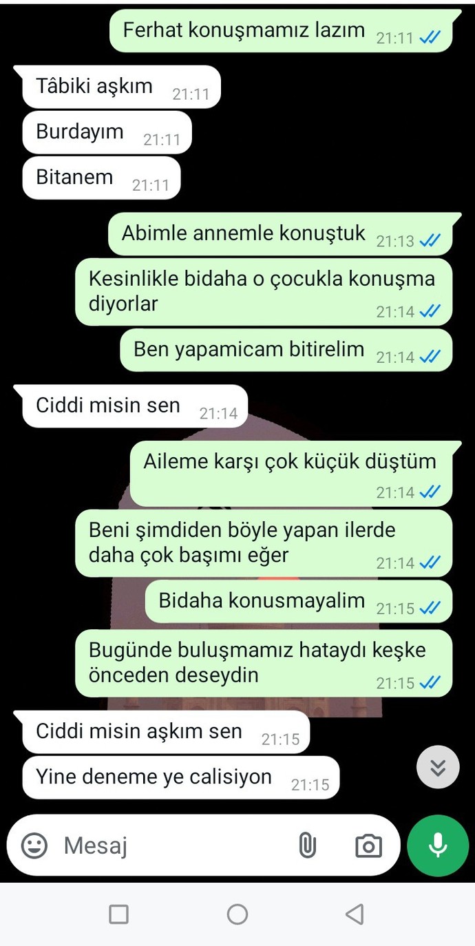Sevgilim, beni istemeye gelmedi annem ve abim ayrıl diyor ne yapmalıyım 2 aylık ilişki?