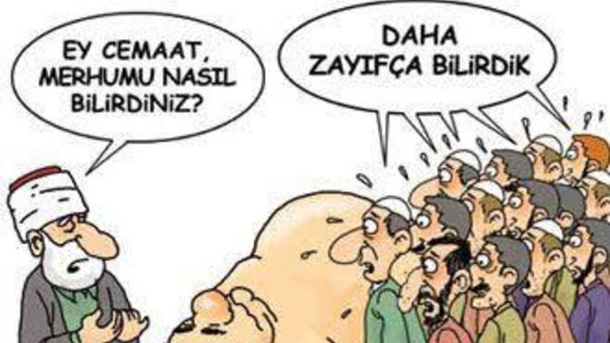 Merhumu nasıl bilirdiniz sorusuna (...) cevabınız ne olurdu?