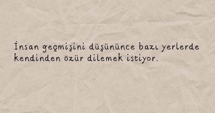 Kendinden hiç özür diledin mi?