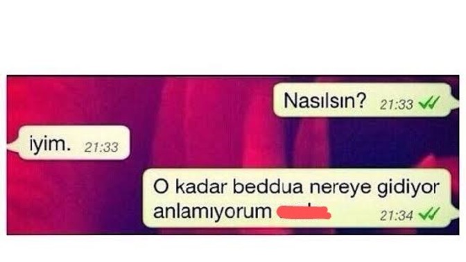 Hayatınızda kaç kere beddua yemişsinizdir?