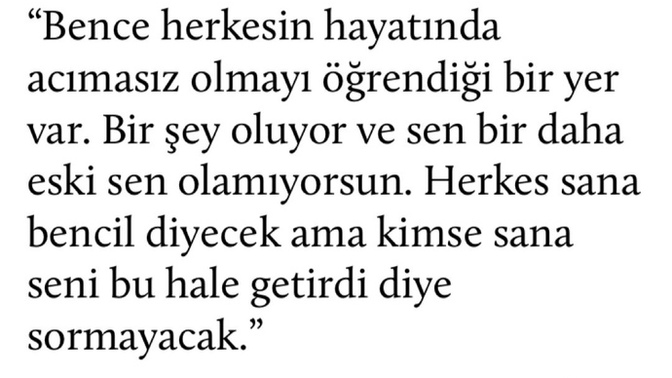 Acımasız olmayı öğrendiniz mi?