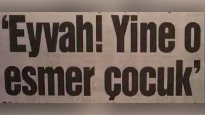 En son ne zaman Eyvahh! Dediniz?