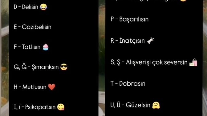 İsminin ilk harfine göre sen nesin?