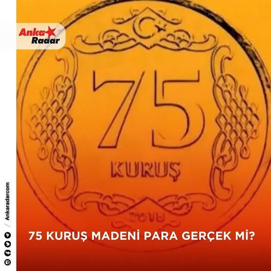 Sizce 75 kuruş diye bir para birimi var mıydı?