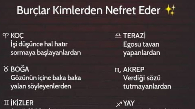 Burçlar kimlerden nefret eder?