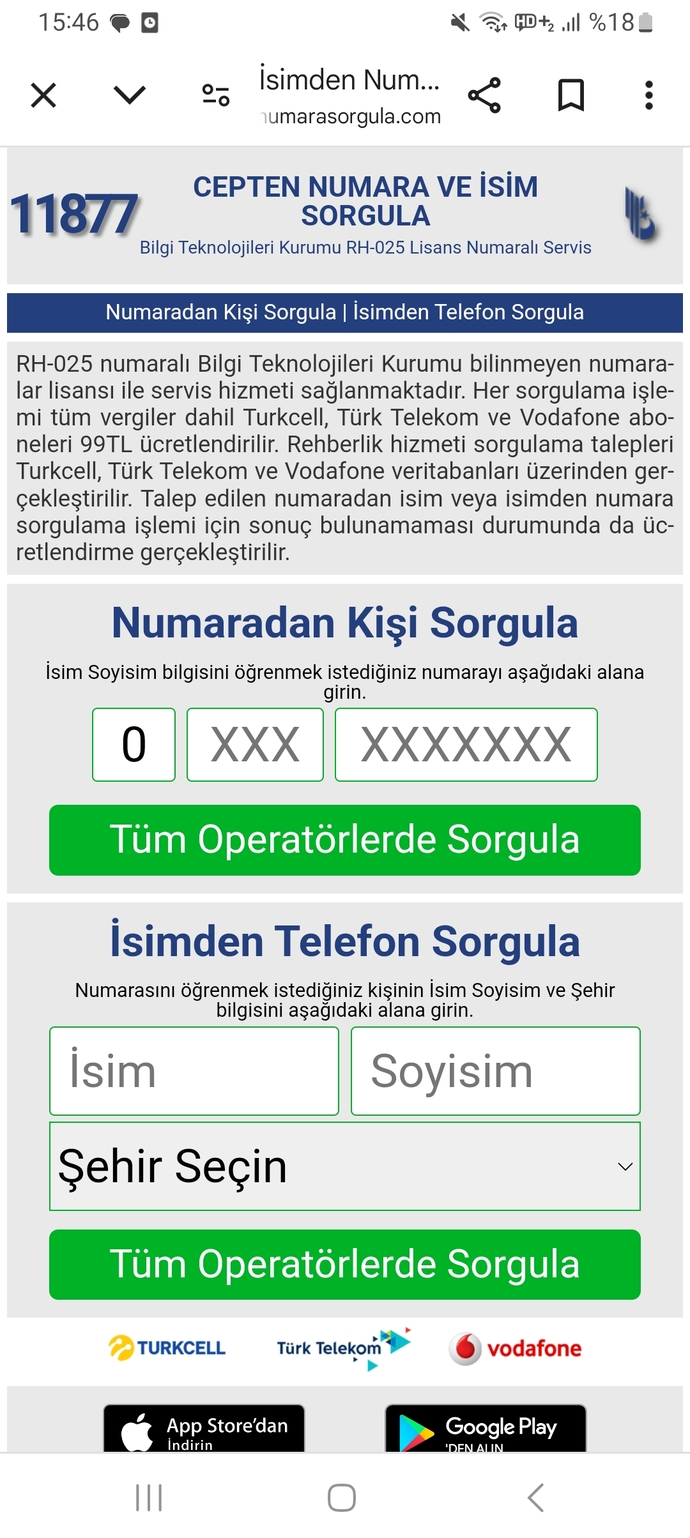 Bir siteden numara sorgulama yaptım. 99 tl ücreti varmış sonradan okudum orayı. Bunu geçtim de başka bir sey olur mu?