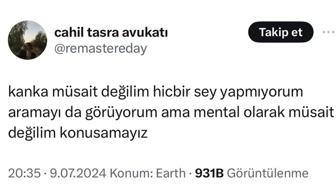 Sizin de ruh halinize göre müsaitliğiniz değişiyor mu?