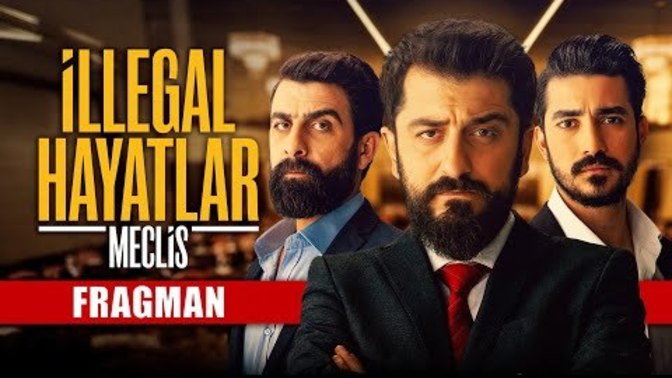 İllegal Hayatlar: Meclis izlediniz mi?