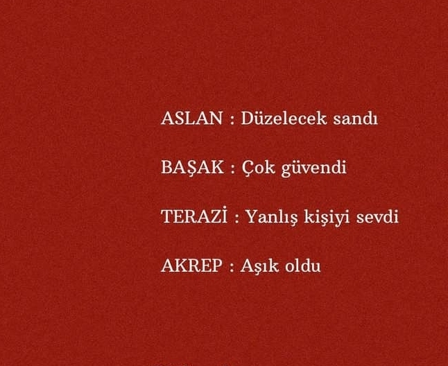 Burçların bir daha yapmam dedikleri hataları nedir?