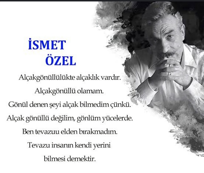 Yerimi degerimi bilecek kadar kimseyi kırmayacak kadar 