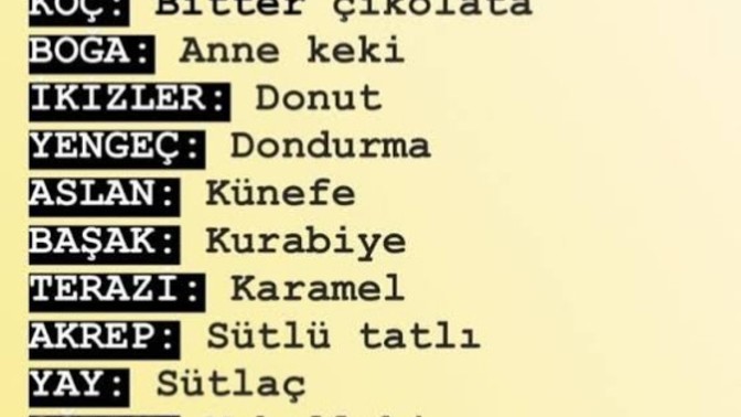 Burcunuza göre en sevdiğiniz tatlı hangisi?