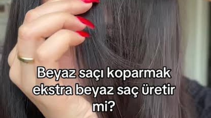 Saçımızdaki beyaz telleri kökünden koparmadan olabildiğince kısaltmak çoğalmasına sebep olur mu?