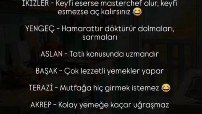 Hangi yemek/tatliyi güzel yaparsiniz? Sizin burcunuz hangisi?